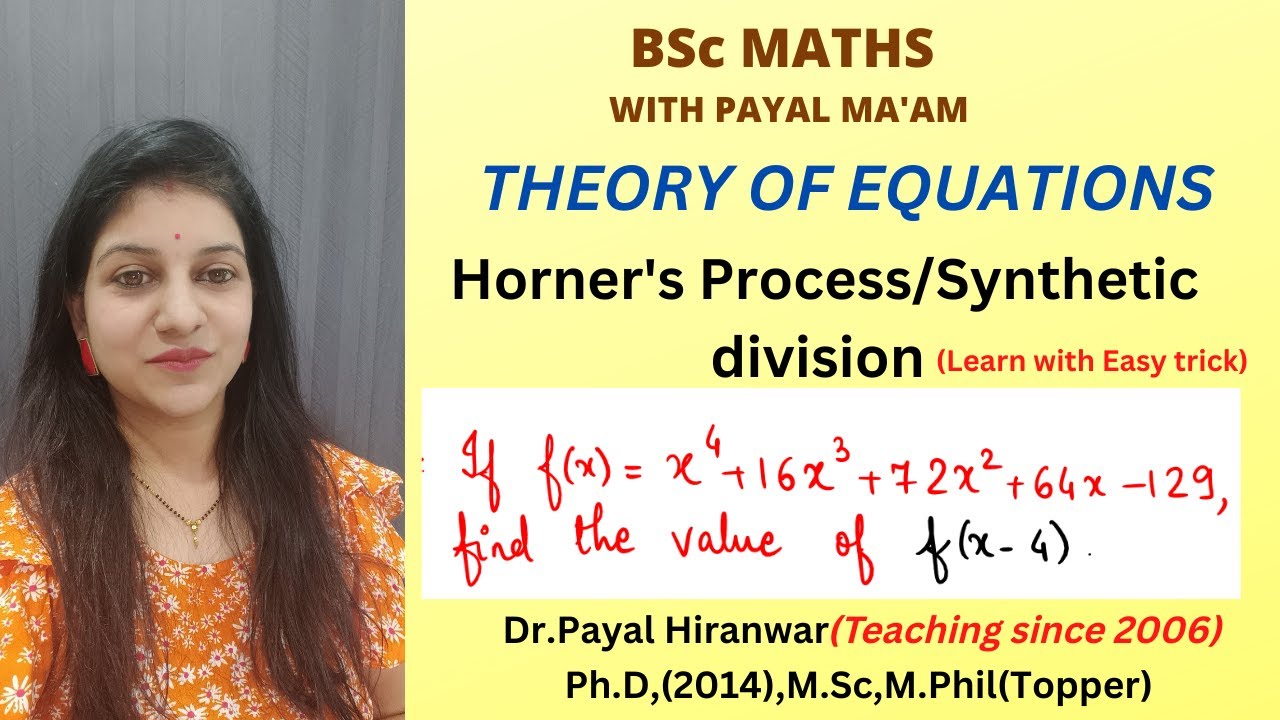Horner's Method I Synthetic Division Method I Theory of Equations I B ...