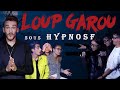 Ils sliminent sous hypnose et cest drle  loupgarou