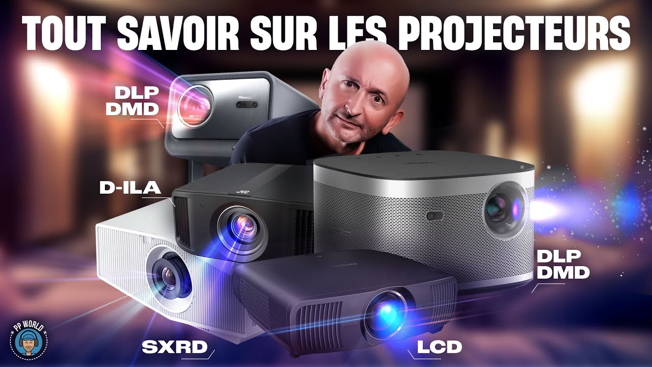TOUT SAVOIR Sur Les PROJECTEURS (Comment ça marche ? LCD, DLP, SXRD, D