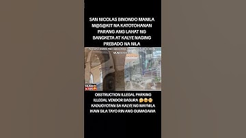 MK🥴/OBSTRUCTION ILLEGAL PARKING ILLEGAL VENDOR SA KALYE SEVILLA BARCELONA SAN NICOLAS BINONDO MANILA
