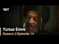 Yunus Emre - Season 2 Episode 14