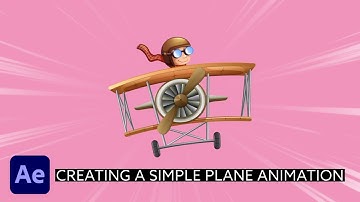 Creating a Simple Plane Animation | After Effects & Illustrator Tutorial