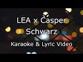 Schwarz  lea x casper  karaoke version w lyric instrumental remake