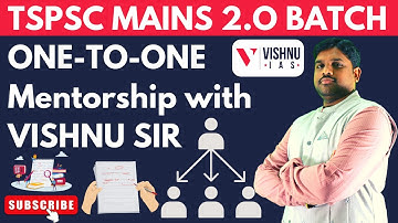TSPSC MAINS 2.o BATCH One-to-one Mentorship with VISHNU SIR | TSPSC GROUP - 1
