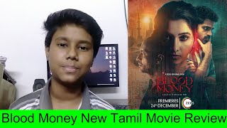 Blood Money Review | blood money tamil movie review |blood money review tamil |priya bhavani shankar