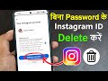 How to delete instagram account without password ? Bina password ke instagram id kaise delete kare ?