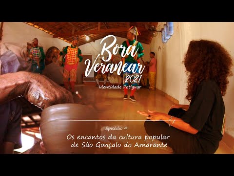 4º Episódio - Identidade Potiguar | Os encantos da cultura popular de São Gonçalo do Amarante 4º Episódio - Identidade Potiguar | Os encantos da cultura popular de São Gonçalo do Amarante