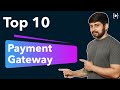 Top 10 payment gateways - detailed analysis