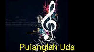 Ria Amelia - Pulanglah Uda