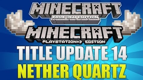 Minecraft Xbox 360 & PS3: Title Update 14 Nether Quartz Fully Explained (TU14 ADDITION)
