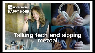 Underscored Happy Hour: Talking Tech & Sipping Mezcal