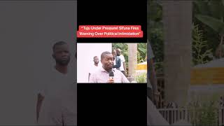 “Tuju Under Pressure! Sifuna Fires Warning Over Political Intimidation” #newsupdate #dailybrief