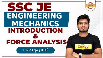 SSC JE | ENGINEERING MECHANICS | INTRODUCTION & FORCE ANALYSIS | by anubhav sir
