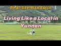 Real life Mandarin | Living Like a Local in Yunnan thumbnail