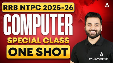 RRB NTPC 2025-26 | Computer Special Classn One Shot | by Navdeep Sir