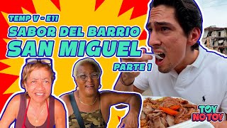 El Sabor Del Barrio San Miguel Pt.1 Toy O No Toy Episodio 11 - Temp V
