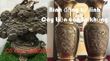 🔴🔴🔴đồ cổ - đồ xưa - đồ độc lạ. 15/8/2022. #cổxưa #đồcổ #đồxưa #đồđộclạ #đồđồng #sưutầmđồcổ
