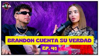 BRANDON TELLS HIS TRUTH | BRANDON MEZA | ROX GASTÉLUM | Ep.41