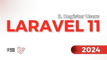 LARAVEL 11 Crash Course for Beginners 2024 | #8 Register Users (Web Developer Path)