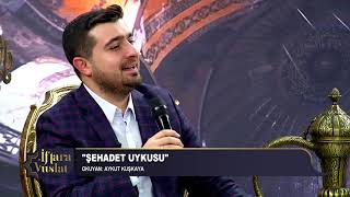 Aykut Kuşkaya - Şehadet Uykusu İftara Vuslat - Ahmet Hakan Karagül