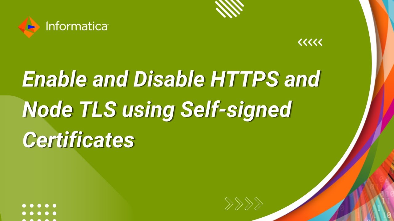 Part 2: How to Enable and Disable HTTPS and Node TLS using Self-signed Certificates