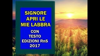 Miniatura del video "SIGNORE APRI LE MIE LABBRA, con sottotitoli, edizioni RnS 2017"