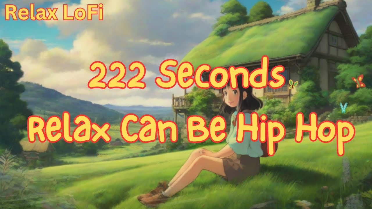 【Relax Lofi🍀】| Relax with Hip Hop Music - 116 Seconds Japanese ...