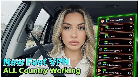 New all COUNTRY Working Fast and UNLIMITED VPN 