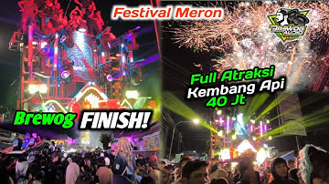 Brewog FINISH ❗ Full Atraksi Kembang Api 40 Juta.. Karnaval Meron Sukolilo Pati