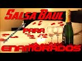 Salsa baul para enamorados  dj anfrony el virtual