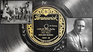 Isham Jones Orchestra - I Love My Baby ~1925