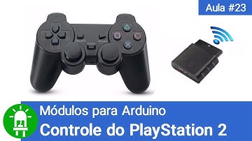 Como Usar e Programar o Controle do PlayStation 2 - Módulos para Arduino - Vídeo #23