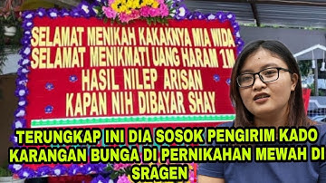 TERUNGKAP INI SOSOK PENGIRIM KADO KARANGAN BUNGA DI PERNIKAHAN MEWAH DI SRAGEN JAWA TENGAH