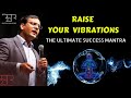 Raise Positive Vibrations to succeed in life and business by Bhupendra Singh Rathore (BSR)