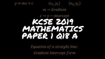 KCSE 2019 Maths Paper 1 Section 2 Question 18 a