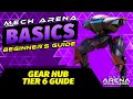 Ma basics gear hub tier 6 guide  mech arena