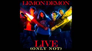 Lemon Demon - Stick Stickly (Live (Only Not))