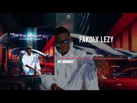 02. FAKOLY LEZY - ABENALE (Audio)