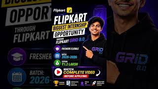 FLIPKART GRID 8.0 | BIGGEST INTERNSHIP OPPORTUNITY |₹1.25 LAKH REWARD | Freshers Eligible| Apply Now