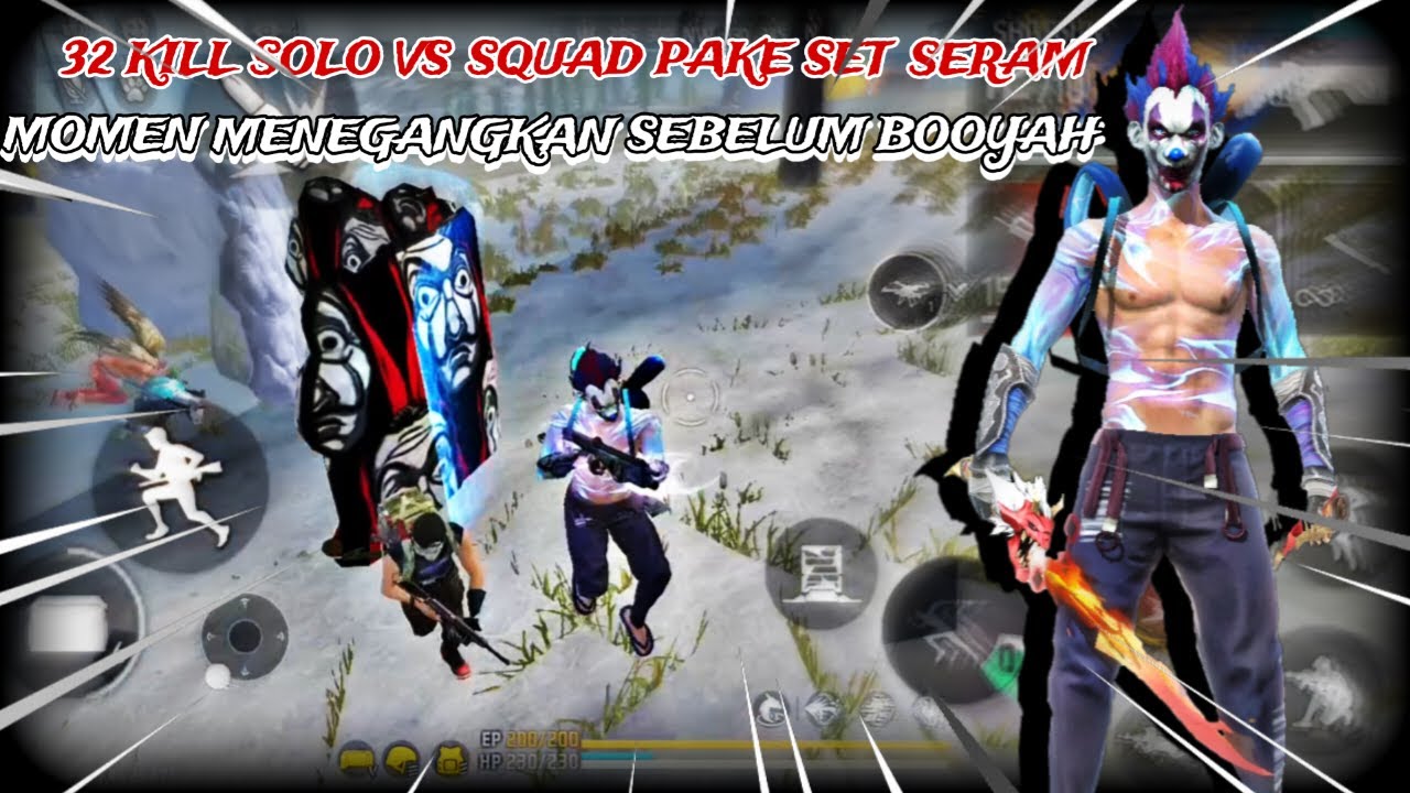 32 KILL SOLO VS SQUAD PAKAI SET SERAM MOMEN MENEGANGKAN SEBELUM BOOYAH ...