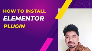 How To Install  Elementor In Wordpress |How To Install Elementor Plugin  | Elementor Wordpress 2023
