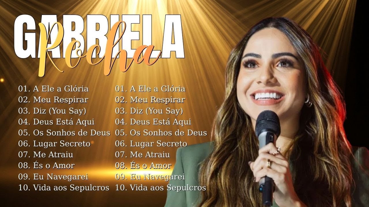 Gabriela Rocha Top 20 MELHORES MUSICAS GOSPEL MAIS TOCADAS - louvores de adoração 2026 