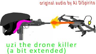 UZI THE DRONE KILLER (a bit extended)