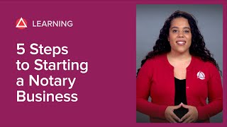 5 Steps to Starting a Notary Business