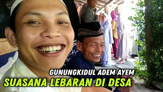 SUASANA LEBARAN DI DESA GUNUNGKIDUL ADEM AYEM