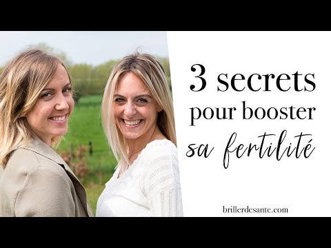 Vidéo: 17 Façons Naturelles D'augmenter La Fertilité