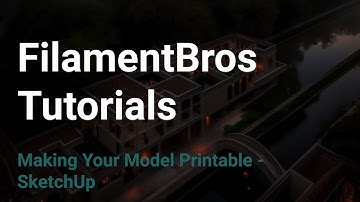 Fix Your SketchUp Model for 3D Printing – Easy Steps for Clean Prints