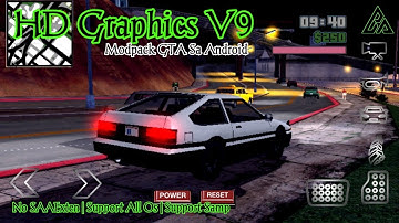 GTA Sa Android   Modpack HD Graphics V9   No SAAExten   Support All Os   Support Samp