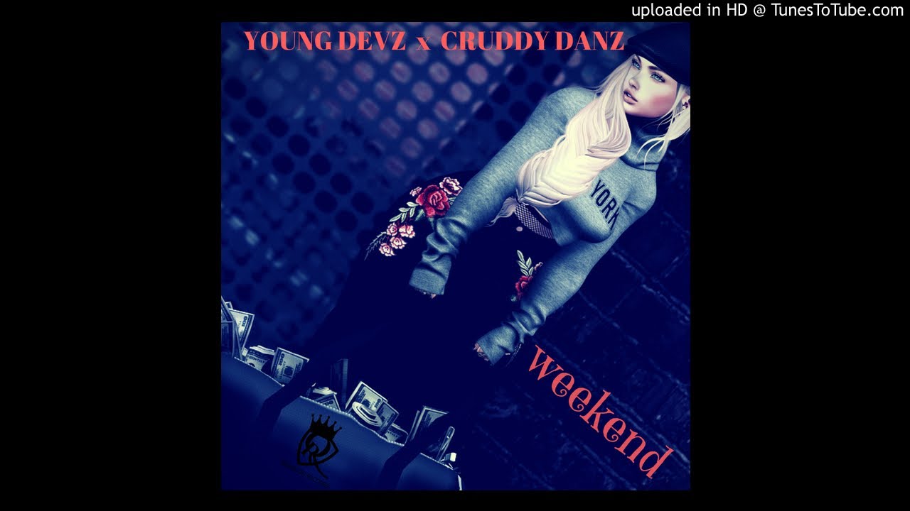 Watch THE WEEKEND CRUDDY DANZ X YOUNG DEVZ (QDR) on YouTube