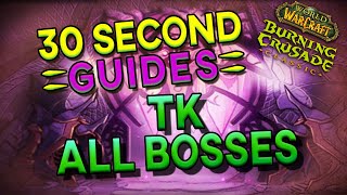 All Bosses - Tempest Keep (The Eye) - 30 Second Guides